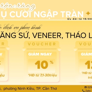 Gift Voucher tặng 500K đến 15% Dành Cho Phục Hình